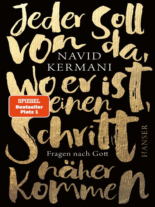 Title details for Jeder soll von da, wo er ist, einen Schritt näher kommen by Navid Kermani - Available